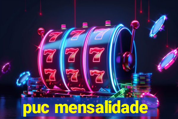 puc mensalidade